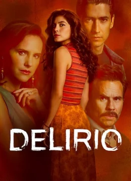 Xem Phim Loạn Trí (Delirio) Vietsub HD Online