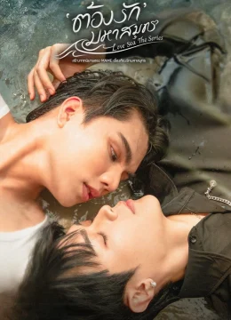 Xem Phim Love Sea: Phải Lòng Đại Dương Vietsub HD Online