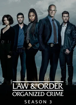 Luật Pháp Và Trật Tự: Tội Phạm Có Tổ Chức (Phần 3)