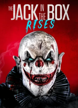 Xem Phim Ma Hề Trong Hộp: Sự Trỗi Dậy Vietsub HD Online