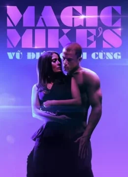 Magic Mike: Vũ Điệu Cuối Cùng