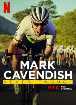 Xem Phim Mark Cavendish: Không bao giờ đủ Vietsub HD Online
