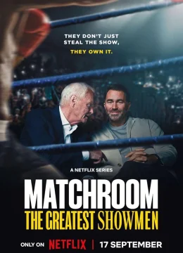 Xem Phim Matchroom: Những ông bầu đẳng cấp Vietsub HD Online