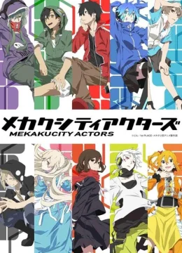 Xem Phim Mekakucity Actors Vietsub HD Online
