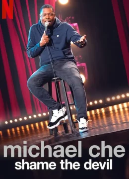 Michael Che: Shame the Devil