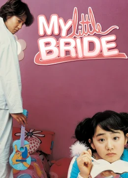Xem Phim My Little Bride Vietsub HD Online