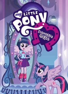 Xem Phim My Little Pony: Equestria Girls Vietsub HD Online