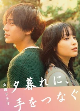 Xem Phim Nắm Tay Nhau Khi Hoàng Hôn Buông Vietsub HD Online