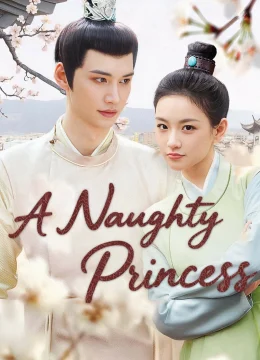 Xem Phim Nàng công chúa hư hỏng Vietsub HD Online