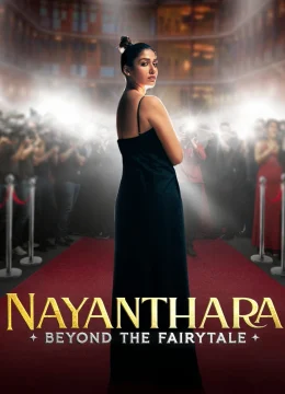 Xem Phim Nayanthara: Đằng Sau Chuyện Cổ Tích Vietsub HD Online