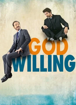 Xem Phim Nếu Đức Chúa Muốn Vietsub HD Online