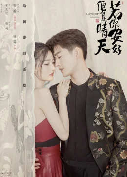 Xem Phim Nếu Em Bình An Đó Mới Là Ngày Đẹp Trời Vietsub HD Online