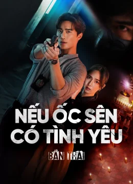 Xem Phim Nếu Ốc Sên Có Tình Yêu (Bản Thái) Vietsub HD Online