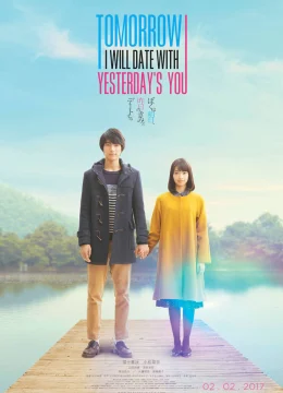 Ngày Mai, Anh Sẽ Hẹn Hò Với Em Của Ngày Hôm Qua