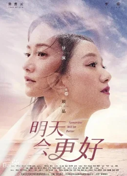 Xem Phim Ngày Mai Sẽ Tốt Hơn Vietsub HD Online