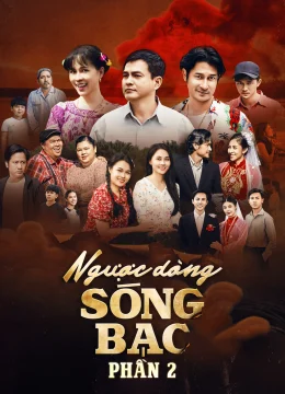 Xem Phim Ngược Dòng Sóng Bạc (Phần 2) Vietsub HD Online