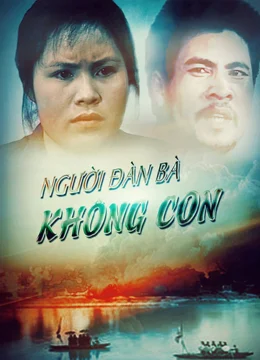 Xem Phim Người Đàn Bà Không Con Vietsub HD Online
