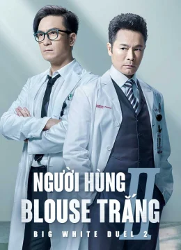 Người Hùng Blouse Trắng (Phần 2)