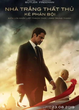 Nhà Trắng Thất Thủ: Kẻ  Phản Bội
