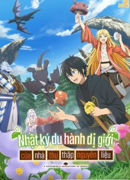 Xem Phim Nhật Ký Du Hành Dị Giới Của Nhà Thu Thập Nguyên Liệu Vietsub HD Online