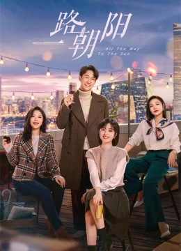 Xem Phim Nhất Lộ Triều Dương Vietsub HD Online