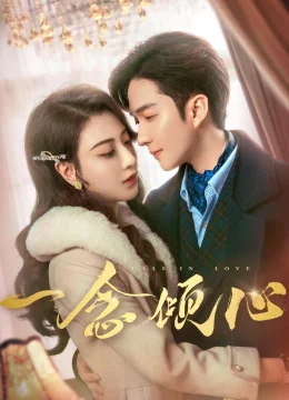 Xem Phim Nhất Niệm Khuynh Tâm Vietsub HD Online