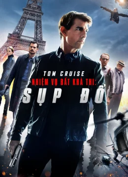 Nhiệm Vụ Bất Khả Thi: Sụp Đổ