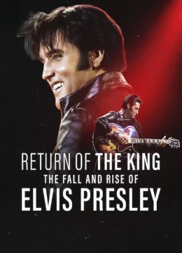 Xem Phim Ông hoàng rock ‘n’ roll: Sự xuống dốc và trỗi dậy của Elvis Presley Vietsub HD Online