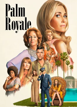 Xem Phim Palm Royale Vietsub HD Online