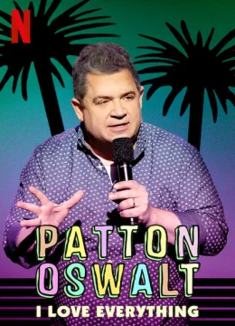 Patton Oswalt: Tôi yêu tất cả