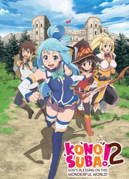 Phúc Lành Cho Thế Giới Tuyệt Vời Này (Phần 2)