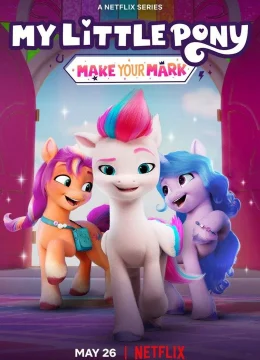 Pony bé nhỏ: Tạo dấu ấn riêng (Phần 5)