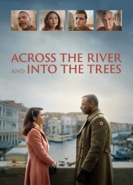 Xem Phim Qua Con Sông Vào Trong Cánh Rừng Vietsub HD Online