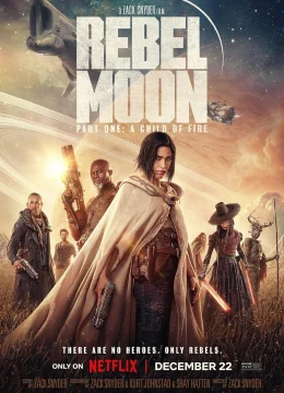 Rebel Moon – Phần một: Người con của lửa