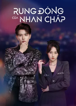 Xem Phim Rung Động Của Nhan Chấp Vietsub HD Online