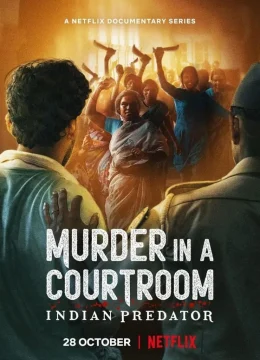 Xem Phim Sát nhân Ấn Độ: Án mạng trong phòng xử án Vietsub HD Online