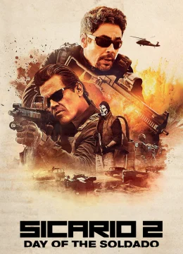 Xem Phim Sicario 2: Chiến Binh Mexico Vietsub HD Online