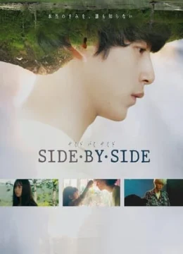Xem Phim Side by Side: Bên Cạnh Nhau Vietsub HD Online