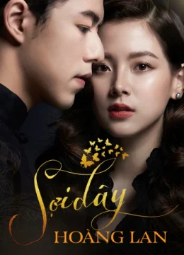 Xem Phim Sợi Dây Hoàng Lan Vietsub HD Online