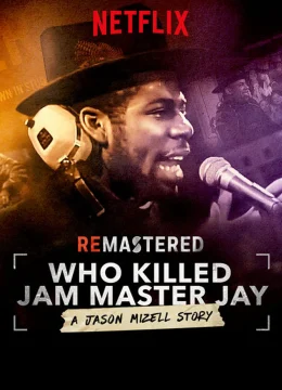 Tái hiện: Ai giết Jam Master Jay?