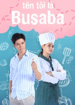 Xem Phim Tên Tôi Là Busaba Vietsub HD Online