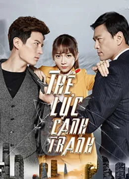 Xem Phim Thế Lực Cạnh Tranh Vietsub HD Online