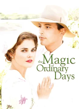 Xem Phim The Magic of Ordinary Days Vietsub HD Online