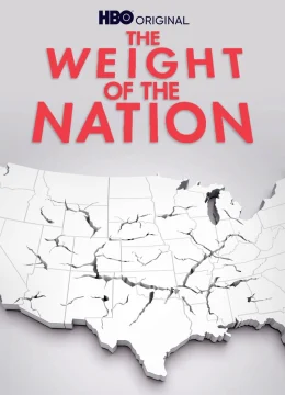 Xem Phim The Weight of the Nation Vietsub HD Online
