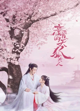 Xem Phim Thiên Hồ Đại Nhân Thân Mến Vietsub HD Online