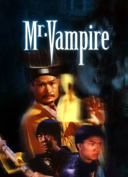 Xem Phim Thiên Sư Bắt Ma 1: Cương Thi Tiên Sinh Vietsub HD Online