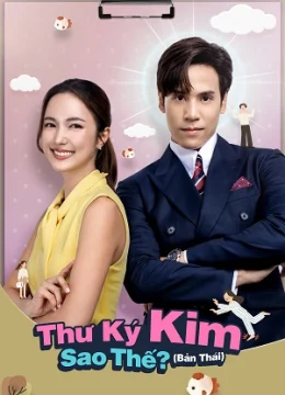 Xem Phim Thư Ký Kim Sao Thế (Bản Thái) Vietsub HD Online