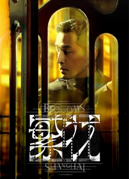 Xem Phim Thượng Hải Phồn Hoa Vietsub HD Online