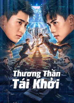 Xem Phim Thương Thần Tái Khởi Vietsub HD Online