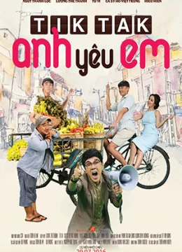 Xem Phim Tik Tak Anh Yêu Em Vietsub HD Online